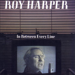 Cover of 'In Between Every Line' - Roy Harper